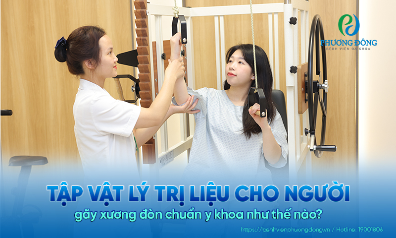 Tập vật lý trị liệu cho người gãy xương đòn chuẩn y khoa như thế nào?