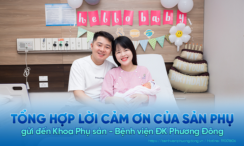 Tổng hợp lời cảm ơn của sản phụ gửi đến Khoa Phụ sản - Bệnh viện ĐK Phương Đông 