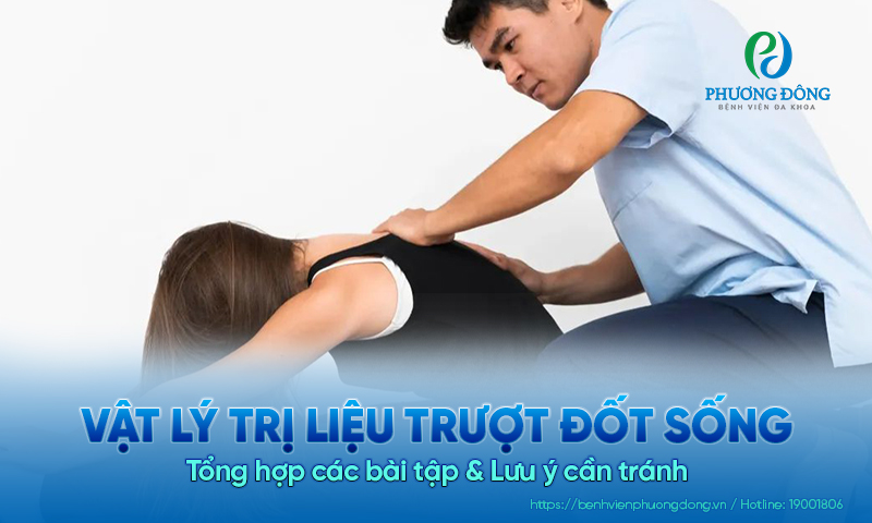 Vật lý trị liệu trượt đốt sống: Tổng hợp các bài tập & Lưu ý cần tránh 