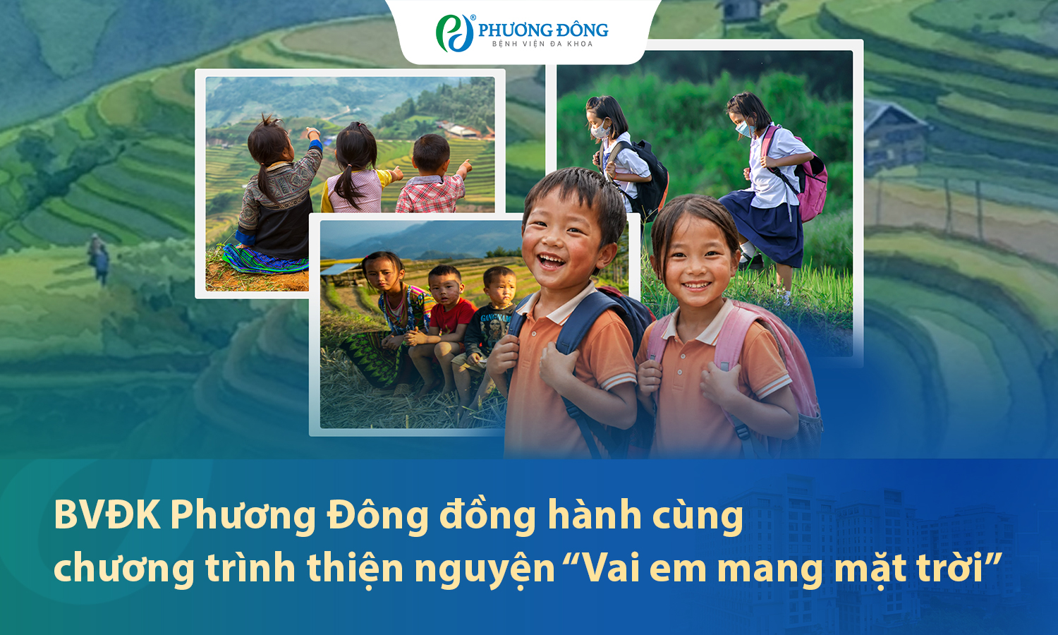 BVĐK Phương Đông đồng hành cùng chương trình thiện nguyện “Vai em mang mặt trời”