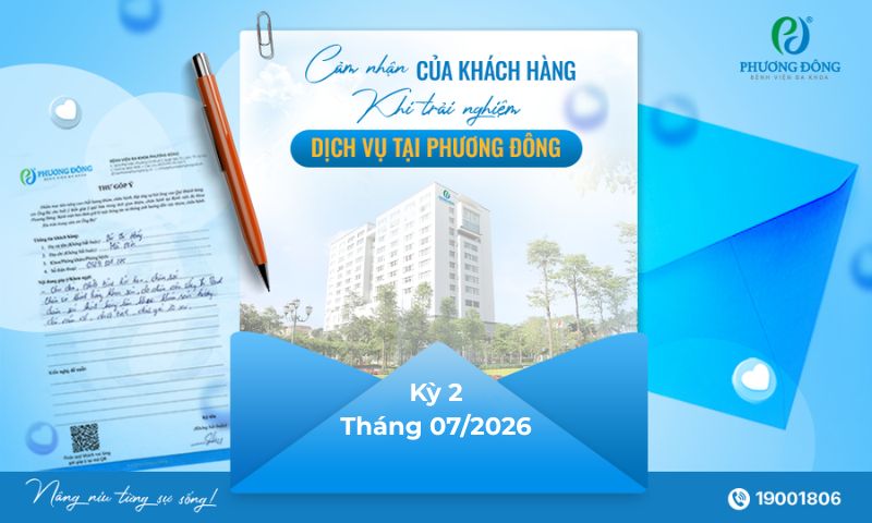 Cảm nhận của khách hàng tháng 07/2026 (Kỳ 2)