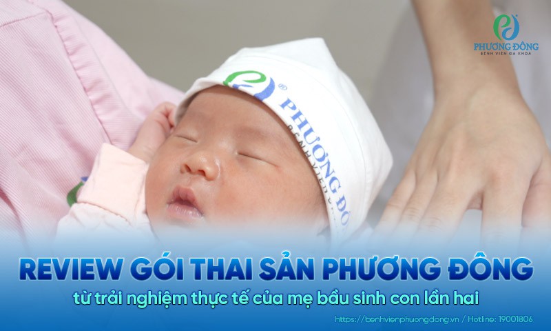 Review gói thai sản Phương Đông từ trải nghiệm thực tế của mẹ bầu sinh con lần hai