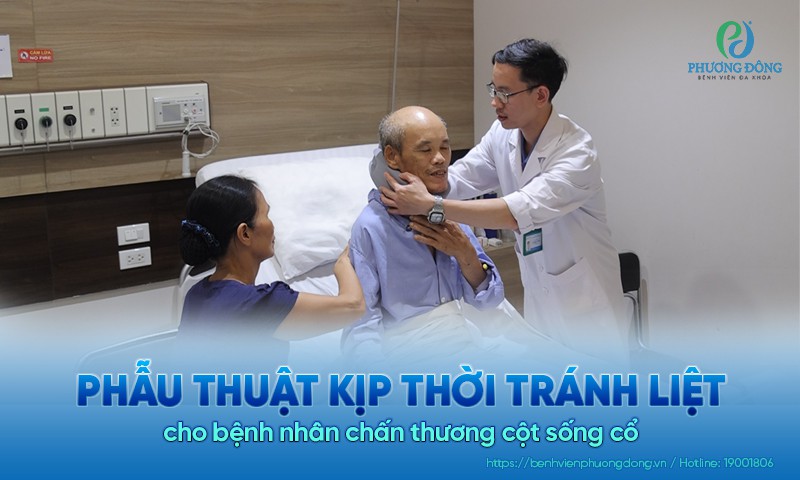 Phẫu thuật kịp thời tránh liệt cho bệnh nhân chấn thương cột sống cổ