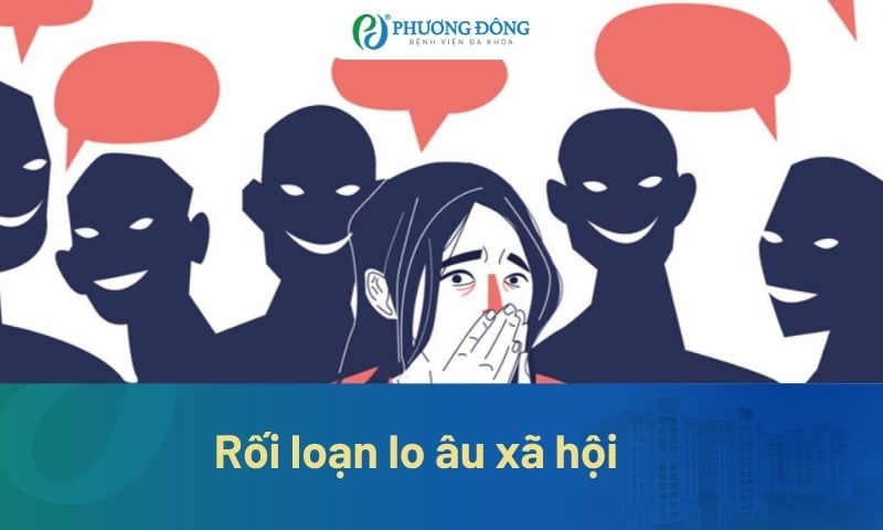 Rối loạn lo âu xã hội: Vì sao bạn sợ đến nơi đông người?