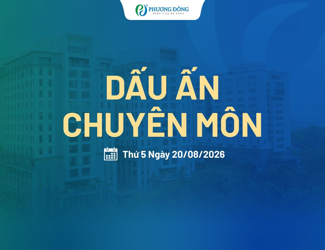Dấu ấn chuyên môn | Thứ 5 Ngày 20/08/2026