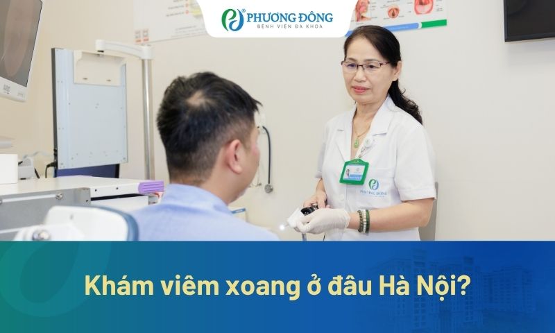 Khám viêm xoang ở đâu Hà Nội?