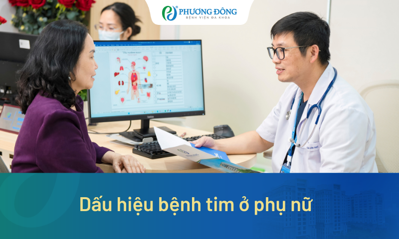 10 Dấu hiệu bệnh tim ở phụ nữ không nên chủ quan
