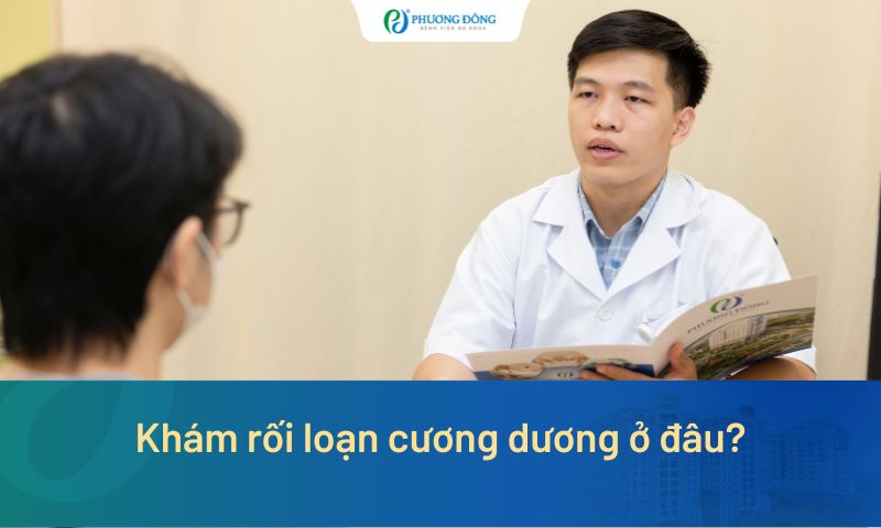 Khám rối loạn cương dương ở đâu riêng tư? Gợi ý địa chỉ giúp sớm lấy lại phong độ