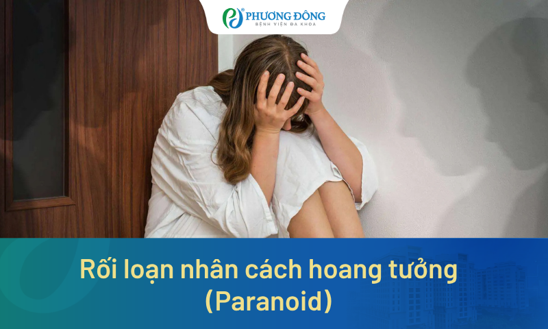 Rối loạn nhân cách hoang tưởng (Paranoid): Khi sự đa nghi trở nên mất kiểm soát