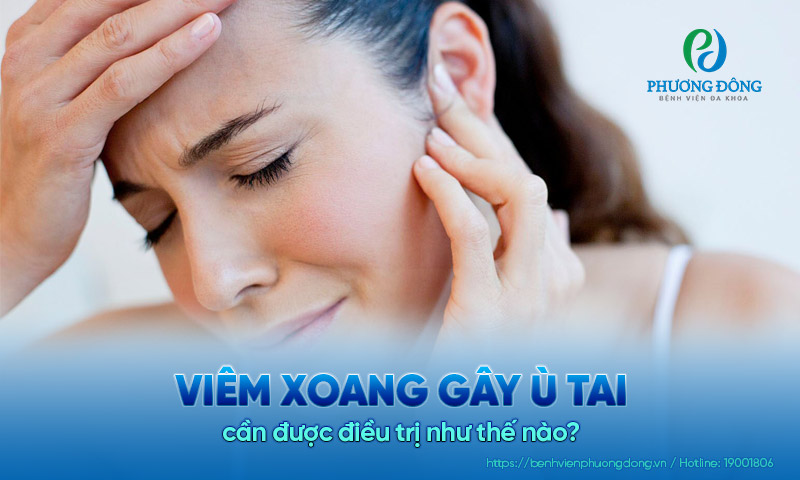 Viêm xoang gây ù tai cần được điều trị như thế nào?