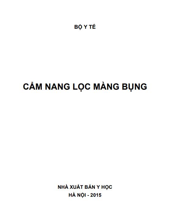 Cẩm nang hướng dẫn kỹ thuật lọc màng bụng (Phần 1) (QĐ 4154/QĐ-BYT 13/10/2014)