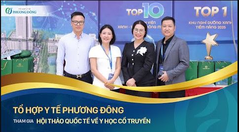 Phương Đông ghi dấu ấn đặc biệt tại hội thảo quốc tế về y học cổ truyền