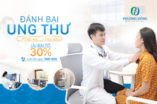 An tâm điều trị ung thư với ưu đãi lên tới 30% tại BVĐK Phương Đông